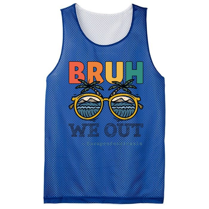 End Of School Year Teachers Bruh We Out Paraprofessional Gift Mesh Reversible Basketball Jersey Tank