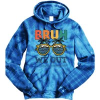 End Of School Year Teachers Bruh We Out Paraprofessional Gift Tie Dye Hoodie