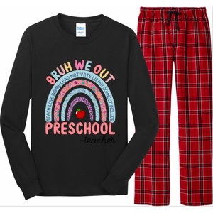 End Of School Year Rainbow Bruh We Out Preschool Teacher Meaningful Gift Long Sleeve Pajama Set