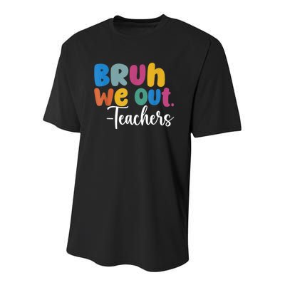 End Of School Year Teacher Summer Bruh We Out Teachers Youth Performance Sprint T-Shirt