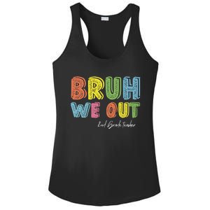 End Of School Year Second Grade Teacher Summer Bruh We Out Gift Ladies PosiCharge Competitor Racerback Tank