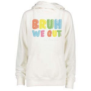 End Of School Year Second Grade Teacher Summer Bruh We Out Gift Womens Funnel Neck Pullover Hood