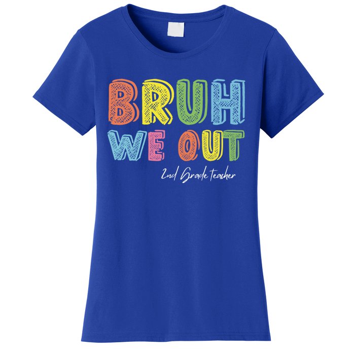 End Of School Year Second Grade Teacher Summer Bruh We Out Gift Women's T-Shirt