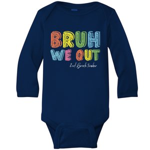 End Of School Year Second Grade Teacher Summer Bruh We Out Gift Baby Long Sleeve Bodysuit