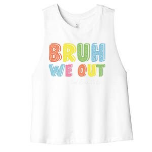 End Of School Year Second Grade Teacher Summer Bruh We Out Gift Women's Racerback Cropped Tank