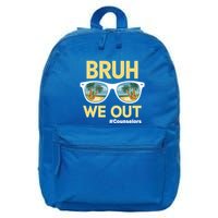 End Of School Year Teacher Summer Bruh We Out Counselors Gift 16 in Basic Backpack