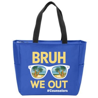 End Of School Year Teacher Summer Bruh We Out Counselors Gift Zip Tote Bag