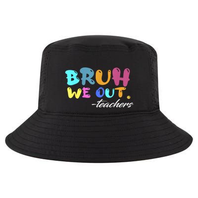 End Of School Year Summer Bruh We Out Teachers Gift Cool Comfort Performance Bucket Hat
