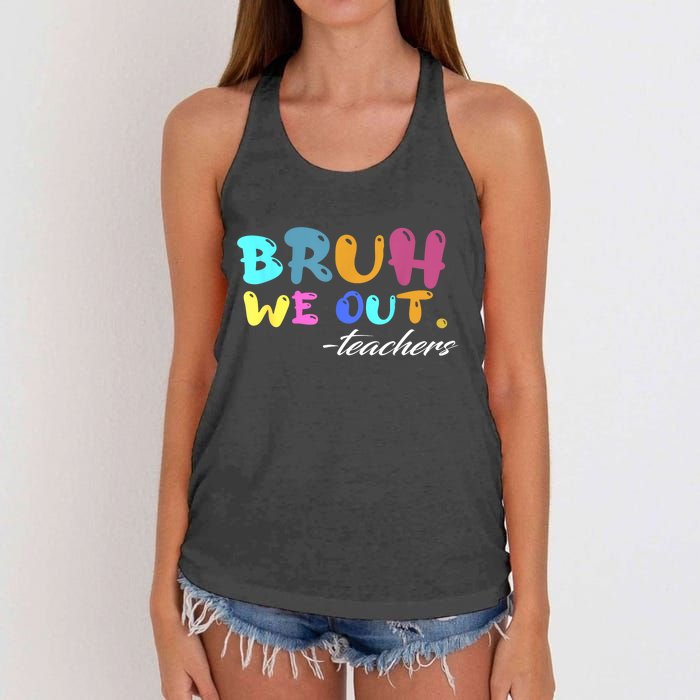 End Of School Year Summer Bruh We Out Teachers Gift Women's Knotted Racerback Tank