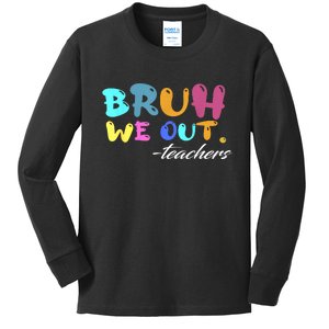 End Of School Year Summer Bruh We Out Teachers Gift Kids Long Sleeve Shirt