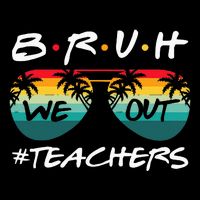 End Of School Year Teacher Summer Bruh We Out 7-Panel Snapback Hat