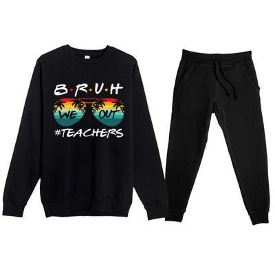 End Of School Year Teacher Summer Bruh We Out Premium Crewneck Sweatsuit Set