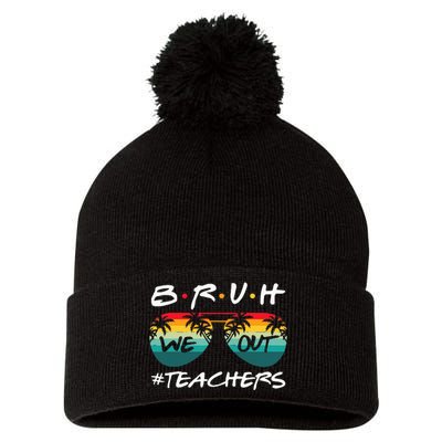 End Of School Year Teacher Summer Bruh We Out Pom Pom 12in Knit Beanie