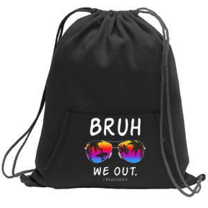 End Of School Rainbow Sunglasses Beach Bruh We Out Teachers Sweatshirt Cinch Pack Bag