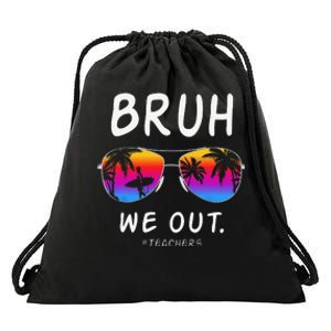 End Of School Rainbow Sunglasses Beach Bruh We Out Teachers Drawstring Bag