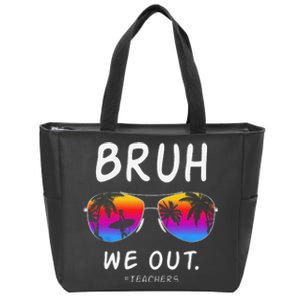 End Of School Rainbow Sunglasses Beach Bruh We Out Teachers Zip Tote Bag