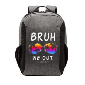 End Of School Rainbow Sunglasses Beach Bruh We Out Teachers Vector Backpack