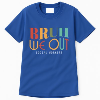 End Of School Year Social Sorkers Summer Bruh We Out Gift Tall T-Shirt