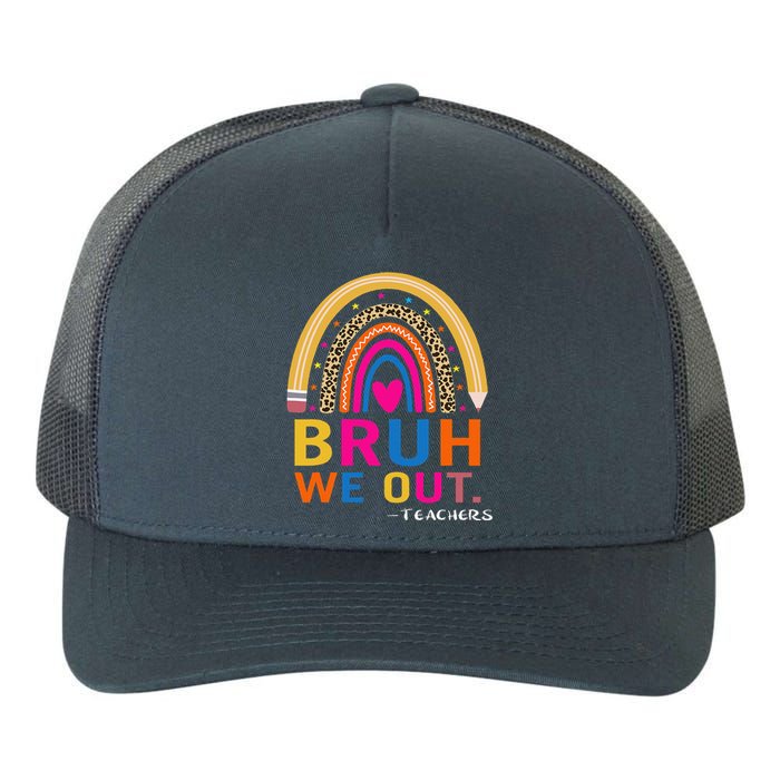 End Of School Year Teacher Summer Bruh We Out Funny Teachers Yupoong Adult 5-Panel Trucker Hat