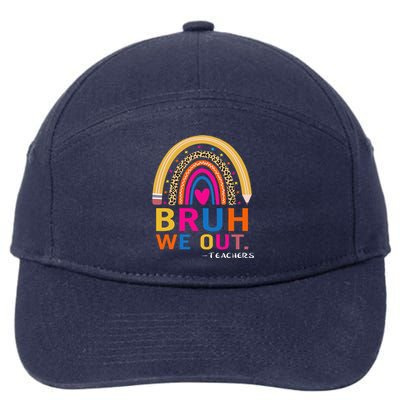 End Of School Year Teacher Summer Bruh We Out Funny Teachers 7-Panel Snapback Hat