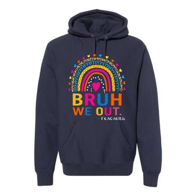 End Of School Year Teacher Summer Bruh We Out Funny Teachers Premium Hoodie