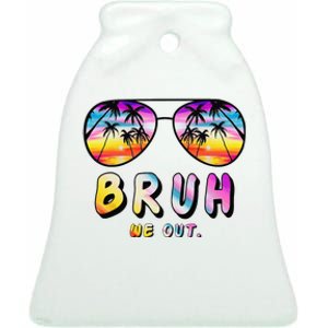 End Of School Rainbow Sunglasses Beach Bruh We Out Teachers  Ceramic Bell Ornament