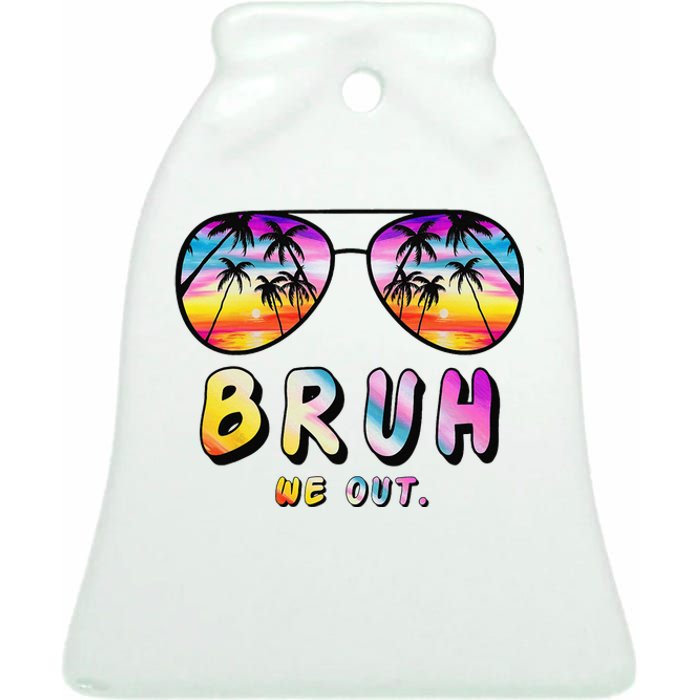 End Of School Rainbow Sunglasses Beach Bruh We Out Teachers  Ceramic Bell Ornament