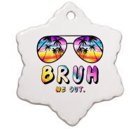 End Of School Rainbow Sunglasses Beach Bruh We Out Teachers  Ceramic Star Ornament