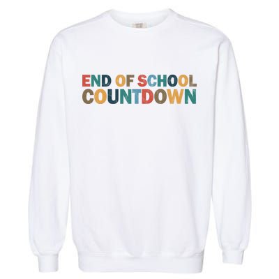 End Of School Countdown Summer Vibe Garment-Dyed Sweatshirt