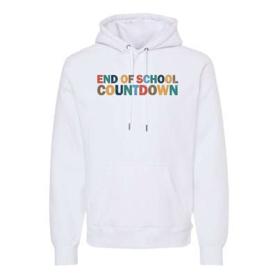 End Of School Countdown Summer Vibe Premium Hoodie