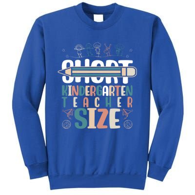 End Of The Year Kindergarten Teacher Gift Tall Sweatshirt