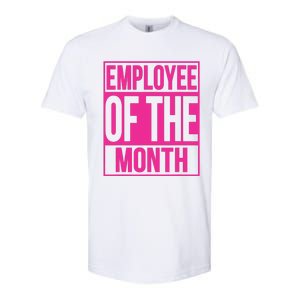 Employee Of The Month Reward Gift For Best Worker Softstyle CVC T-Shirt