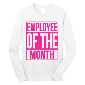 Employee Of The Month Reward Gift For Best Worker Long Sleeve Shirt