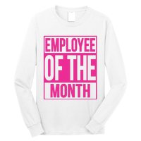 Employee Of The Month Reward Gift For Best Worker Long Sleeve Shirt