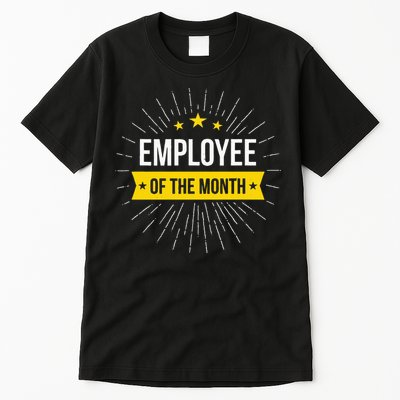 Employee Of The Month Tall T-Shirt