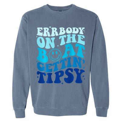 Errbody On The Boat Gettin Tipsy Retro Summer Waving Garment-Dyed Sweatshirt