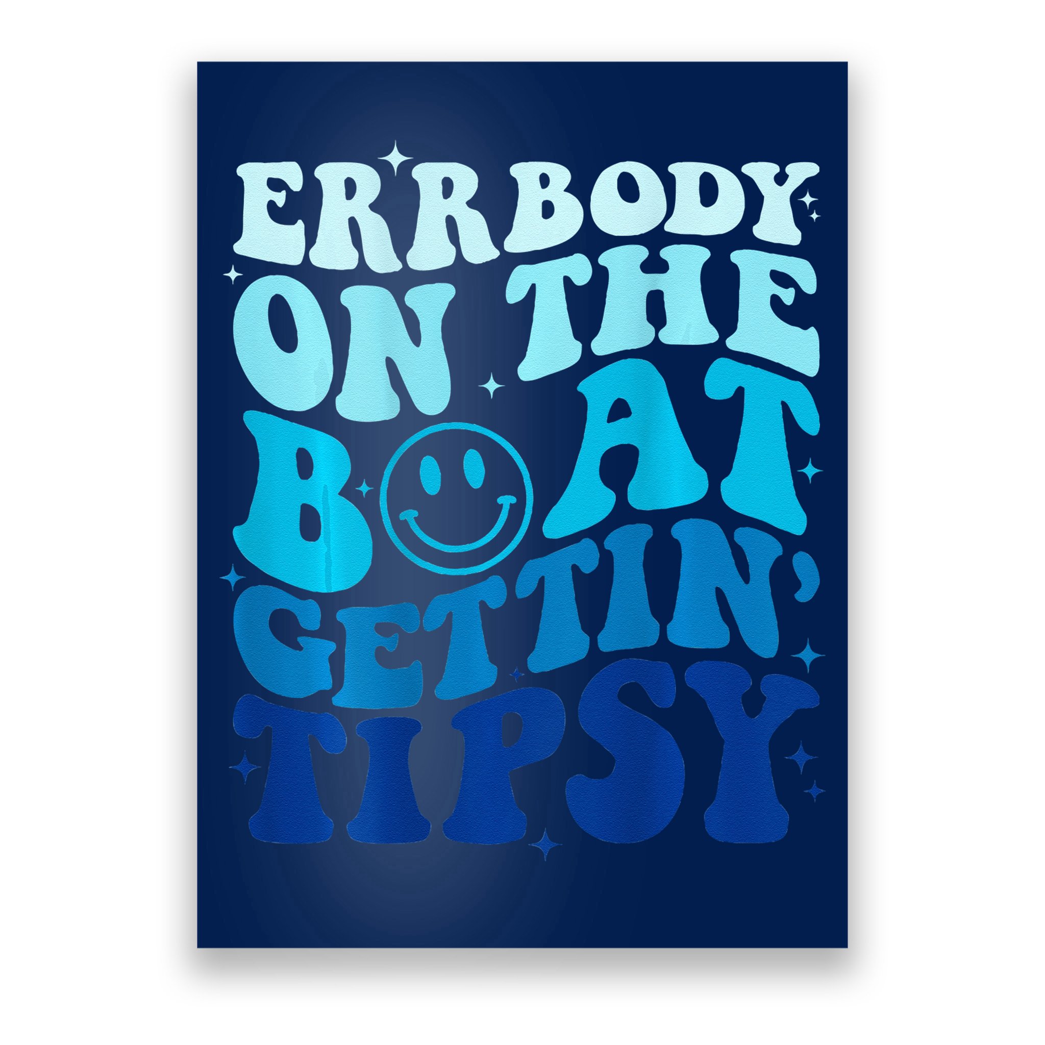 Errbody On The Boat Gettin Tipsy Retro Summer Waving Poster