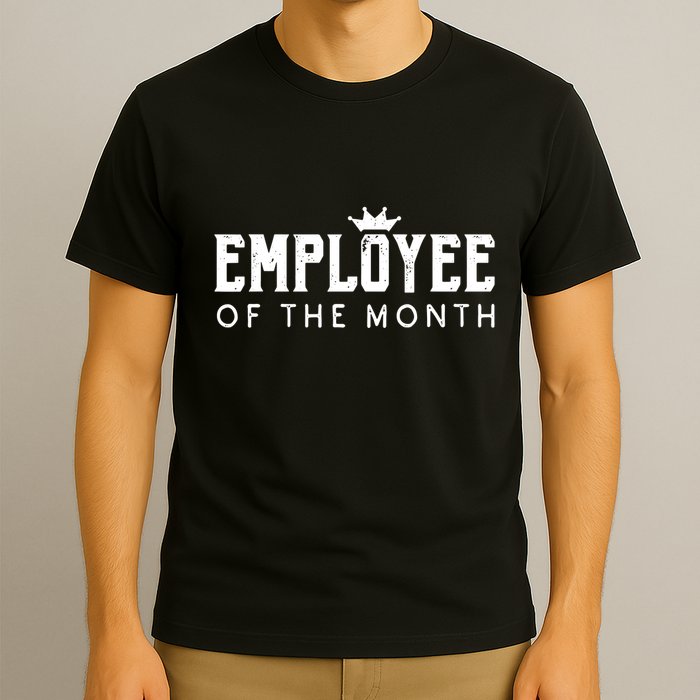 Employee Of The Month Top Best Worker T-Shirt