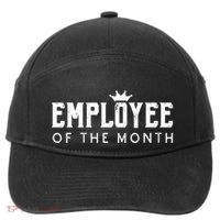 Employee Of The Month Top Best Worker 7-Panel Snapback Hat