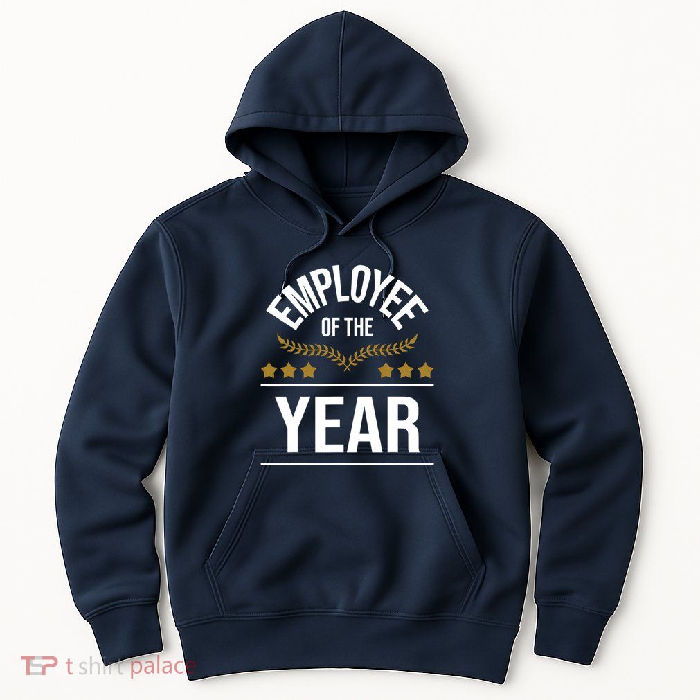 Employee Of The Year Boss Staff Employee Appreciation Hoodie