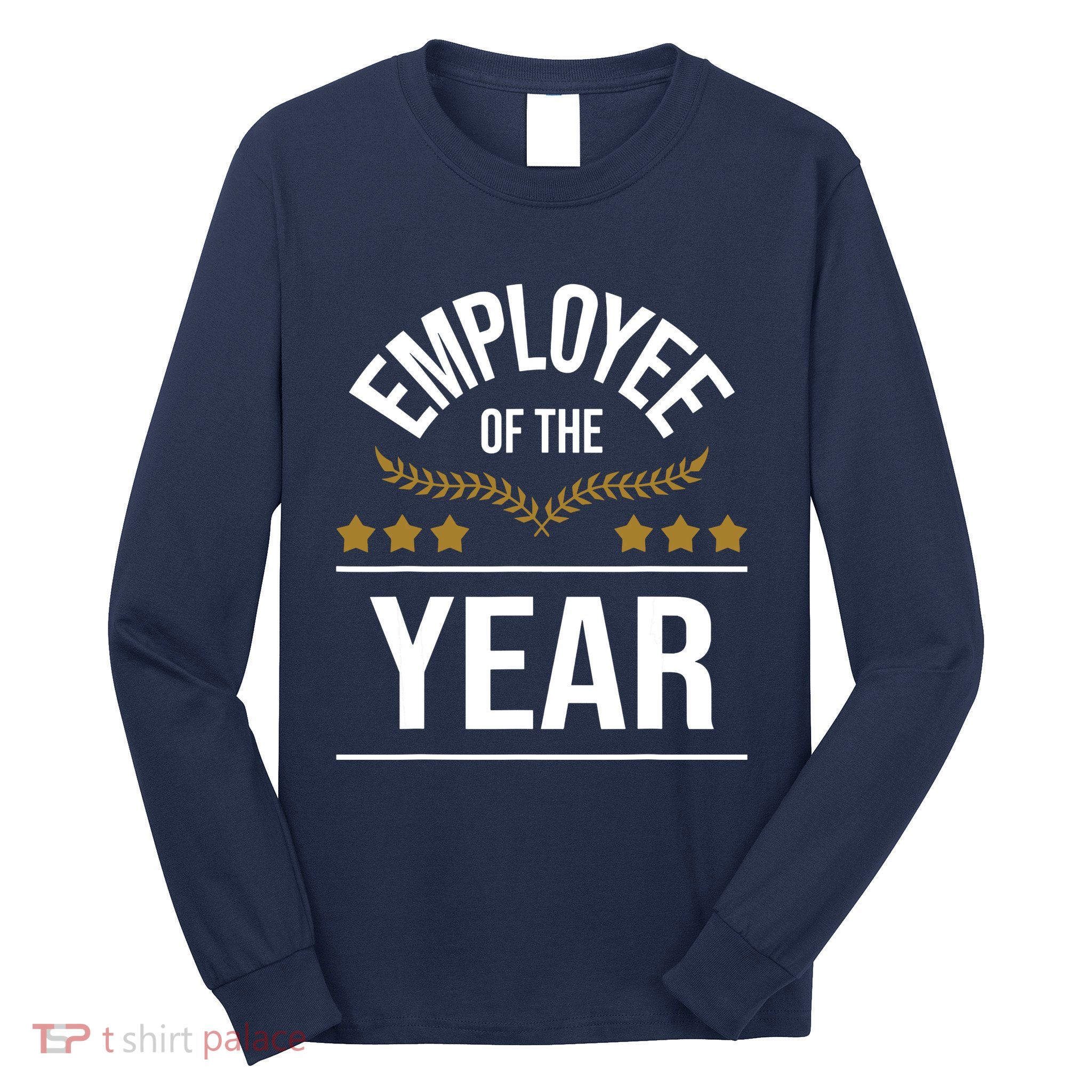Employee Of The Year Boss Staff Employee Appreciation Long Sleeve Shirt