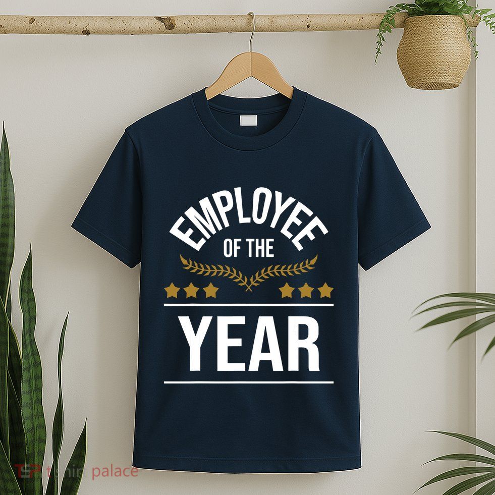 Employee Of The Year Boss Staff Employee Appreciation T-Shirt
