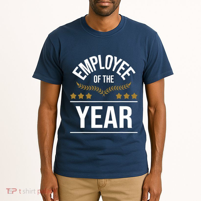 Employee Of The Year Boss Staff Employee Appreciation Tall T-Shirt