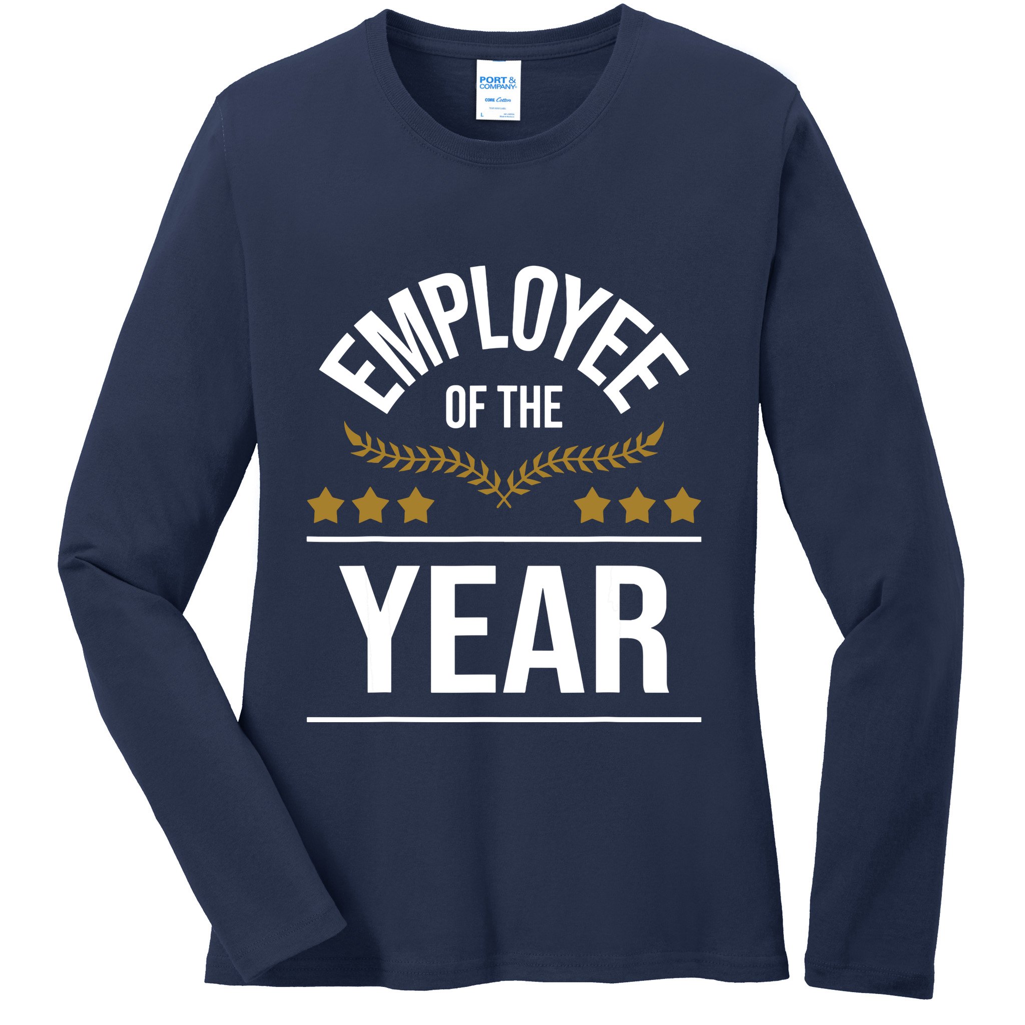 Employee Of The Year Boss Staff Employee Appreciation Ladies Long Sleeve Shirt