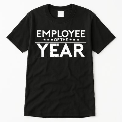 Employee Of The Year Funny For Staff Appreciation Tall T-Shirt
