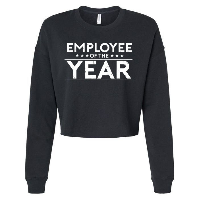 Employee Of The Year Funny For Staff Appreciation Cropped Pullover Crew