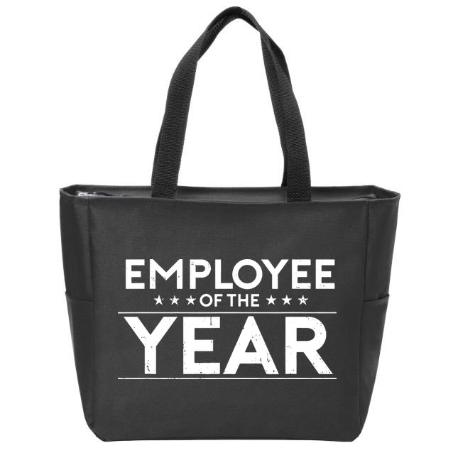 Employee Of The Year Funny For Staff Appreciation Zip Tote Bag