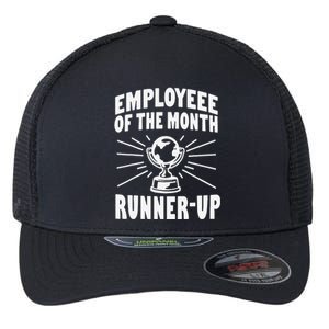 Employee Of The Month Runnerup Funny Office Humor Flexfit Unipanel Trucker Cap