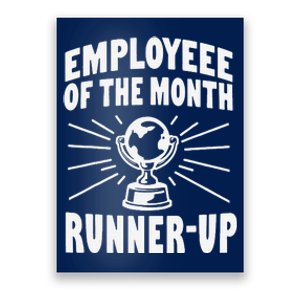 Employee Of The Month Runnerup Funny Office Humor Poster