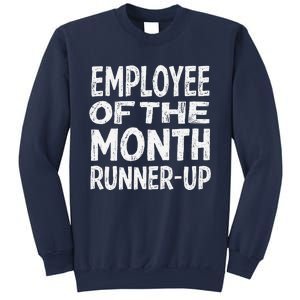 Employee Of The Month Runnerup Funny Office Humor Sweatshirt